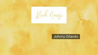 Bad News Lyricsjohnny Orlandolyric Rock