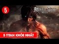 Top 5 TiTan mạnh nhất trong Attack On Titan - Shounen Action