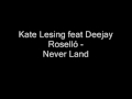 Kate Lesing - Never Land (Deejay Roselló Remix)