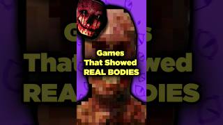 Videogames That Showed Real Bodies