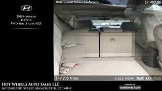 Used 2008 Hyundai Tucson | Hot Wheels Auto Sales LLC, Manchester, CT