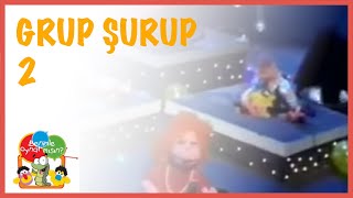 Grup Şurup 2 Benimle Oynar Mısın?