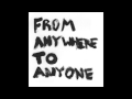 From Anywhere to Anyone - 夢 (Yume)