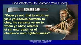 Amazing Truths Seminar 2016 #8 God Wants You To Postpone Your Funeral