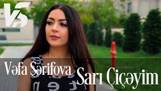 Vefa Serifova - Sari Ciceyim
