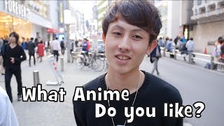 What Anime Do Japanese Guys Like? (Interview)