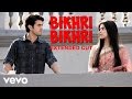 Bikhri Bikhri Full Video - What's Your Rashee?|Priyanka Chopra,Harman|Marianne