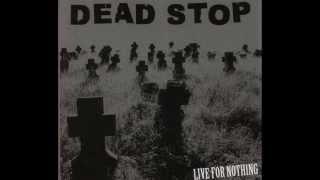 Watch Dead Stop Live For Nothing video