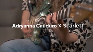 The new generation of music makers: Adryanna Cauduro x Scarlett