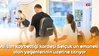 Alişan kaybettiği kardeşi Selçuk'un emaneti olan yeğenlerinin üzerine titriyor