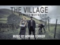 Adrian Corker and John Matthias -The Village (Title Theme)