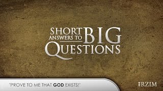 08. "Prove to me that God exists!"
