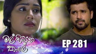 Mal Pipena Kale Episode 281