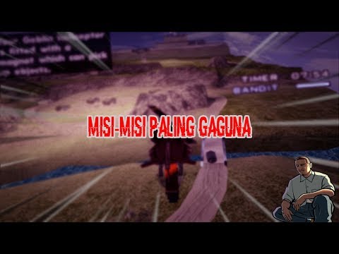 Misi-Misi GTA SA Yang "Sebenernya" Gaguna