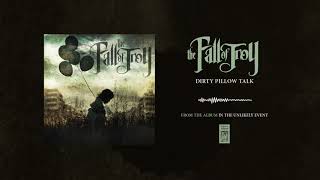 Watch Fall Of Troy Dirty Pillow Talk video