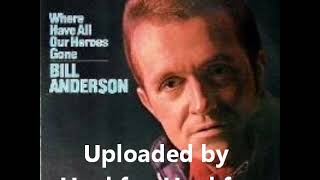Watch Bill Anderson For The Good Times video