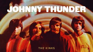 Watch Kinks Johnny Thunder video