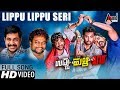 Uppu Huli Khara | Lippu Lippu Seri | HD Video Song | imran Sardhariya | Sadhu Kokila | Yogaraj Bhat