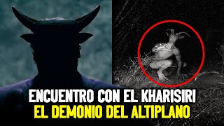 Escalofriante Encuentro Con Criatura Demoniaca Experiencia Con El Kharisiri