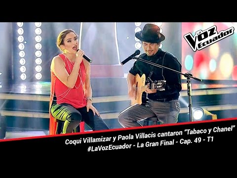 Coqui Villamizar y Paola Villacís cantaron “Tabaco y Chanel” - La Voz Ecuador - La Final - Cap. 49