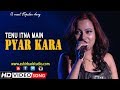 tenu itna main pyar kara | female version | Live Singing On Stage
