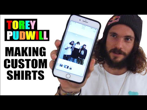 Making Custom Shirts with Torey Pudwill