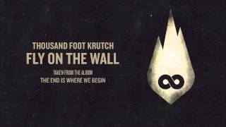 Watch Thousand Foot Krutch Fly On The Wall video