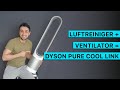 Dyson Luftreiniger + Ventilator Test 2021: Lohnt sich das Modell?