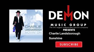 Watch Charlie Landsborough Sunshine video