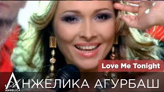Angelica Agurbash - Love Me Tonight (Official Video) 2005