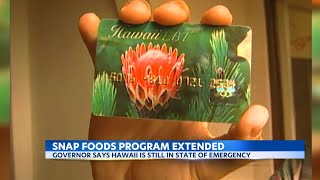 SNAP benefits extended for Hawaii residents