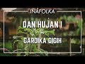 Gardika Gigih - Dan Hujan I