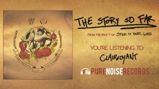 Watch Story So Far Clairvoyant video