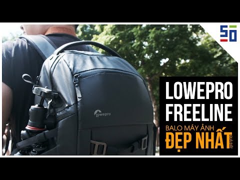 Lowepro Freeline AW350 - Chiếc balô máy ảnh ĐẸP NHẤT QUẢ ĐẤT?