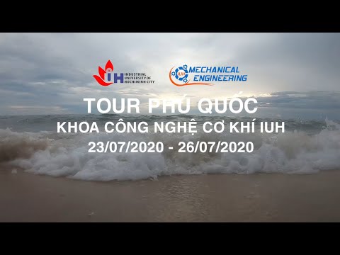 Tour Phú Quốc - Khoa Công nghệ Cơ khí IUH 2020