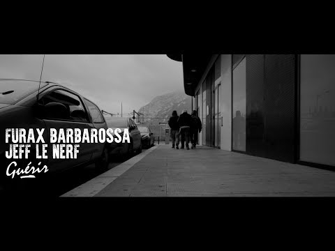Furax Barbarossa &amp; Jeff le Nerf - Guérir (choeurs: Patko) prod :Greenfinch