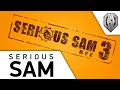 Serious Sam 3 BFE  - Отмороженная компашка [20-00 МСК]