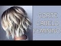 CORTE CABELO FEMININO 2018 CORTE DE CABELO BOB