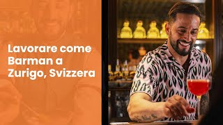 Vivere e Lavorare a Zurigo come Barman
