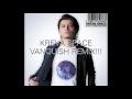 KREVA SPACE VANQUISH REMIX!!!