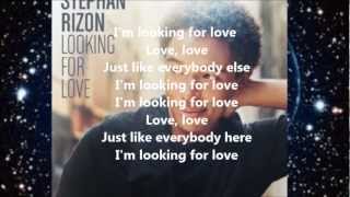 Watch Stephan Rizon Looking For Love video