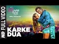 Karke Dua Full Video Song | Luv Shv Pyar Vyar | GAK and Dolly Chawla | T-Series
