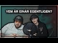 VEM ÄR EINÁR EGENTLIGEN? *NY MUSIK, INTERNET BEEF &amp; MER*