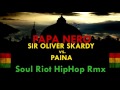 Papa nero (Soul Riot HipHop Rmx) Sir Oliver Skardy vs. Paina (streaming)