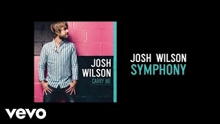 Watch Josh Wilson Symphony video