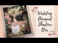 DIY Wedding Shadow Box + How to Preserve Bouquet of Flowers DIY Wedding Bouquet Box Cricut Wedding