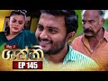 Shakthi Episode 144