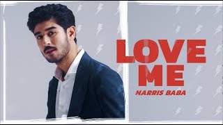 Harris Baba - Love Me (Official Music Video)