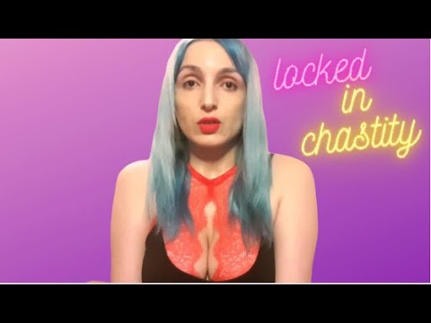 Locked in chastity: Second month update!