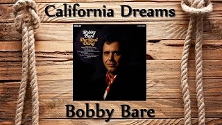 Watch Bobby Bare California Dreams video